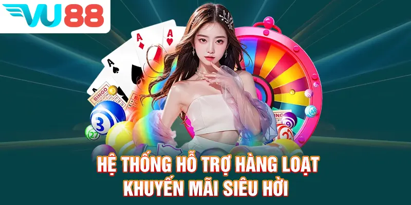 Hệ thống hỗ trợ hàng loạt khuyến mãi siêu hời