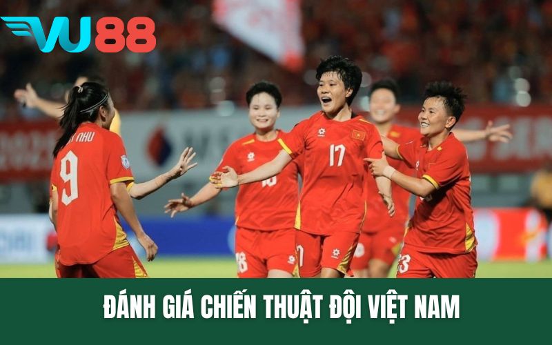 Đánh giá chiến thuật đội Việt Nam