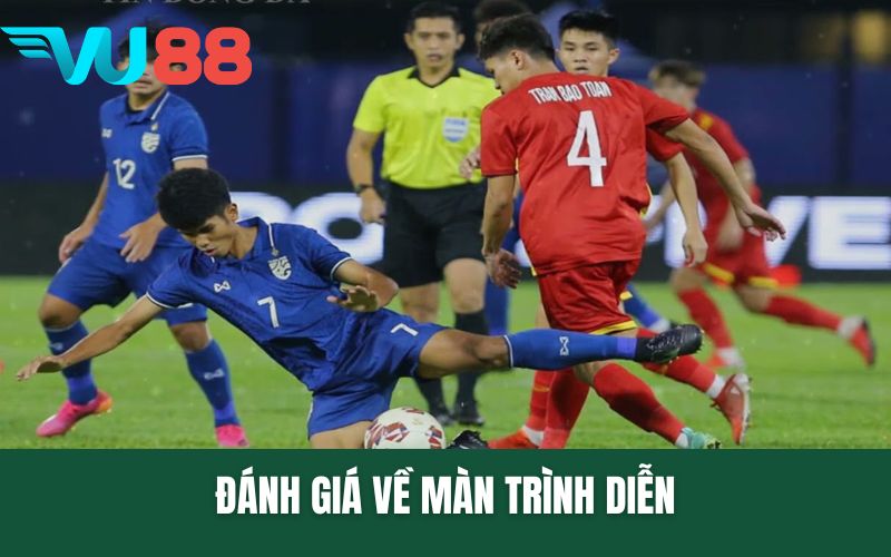 Đánh giá về màn trình diễn giữa hai đội