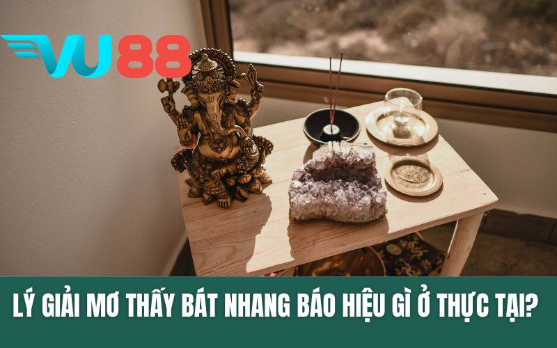 Lý Giải Mơ Thấy Bát Nhang Báo Hiệu Gì Ở Thực Tại? Đánh Số Gì Tốt?